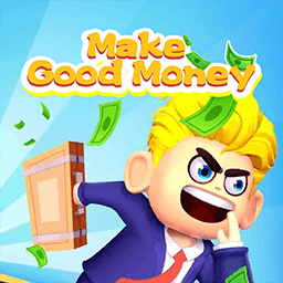 Make good money